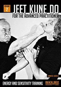 Jeet Kune Do for Advanced Practitioner Vol 2: Energy and Sensitivity Training (2011)