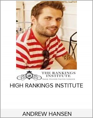 ANDREW HANSEN - HIGH RANKINGS INSTITUTE