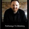 Aaron Fisher - Pathways To Mastery