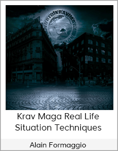 Alain Formaggio - Krav Maga Real Life Situation Techniques