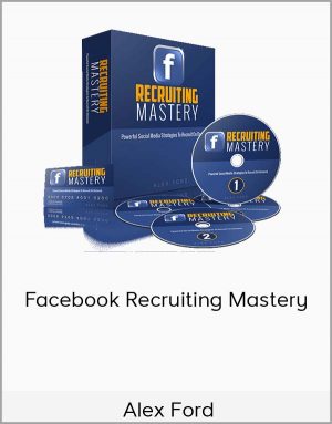 Alex Ford - Facebook Recruiting Mastery