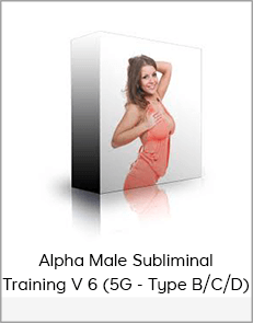 Alpha Male Subliminal Training V 6 (5G - Type B/C/D)