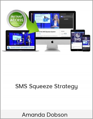 Amanda Dobson - SMS Squeeze Strategy