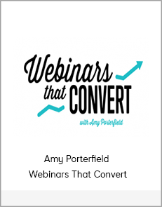 Amy Porterfield - Webinars That Convert