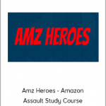 Amz Heroes - Amazon Assault Study Course