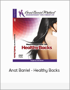 Anat Baniel - Healthy Backs