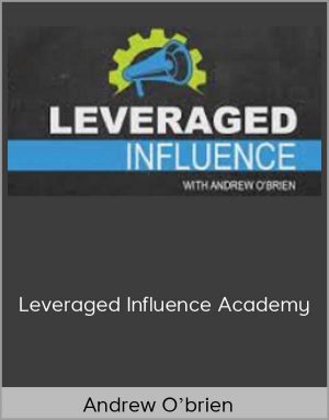 Andrew O'brien - Leveraged Influence Academy