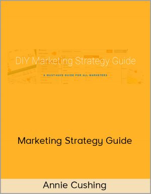 Annie Cushing - Marketing Strategy Guide