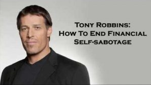 Anthony Robbins - Stop Yourself From Financial Self-Sabotage