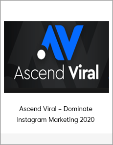 Ascend Viral – Dominate Instagram Marketing 2020