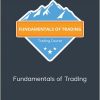 Base Camp Trading - Fundamentals of Trading