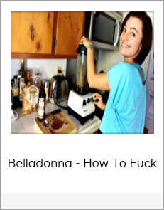 Belladonna - How To Fuck