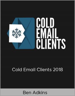 Ben Adkins - Cold Email Clients 2018