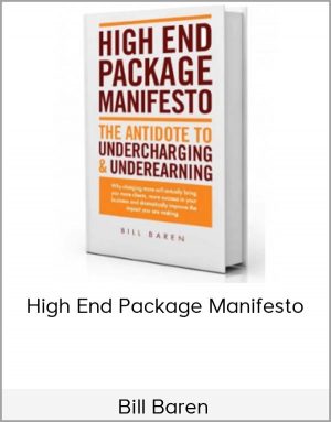 Bill Baren - High End Package Manifesto