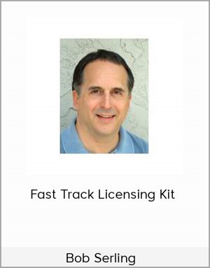 Bob Serling - Fast Track Licensing Kit