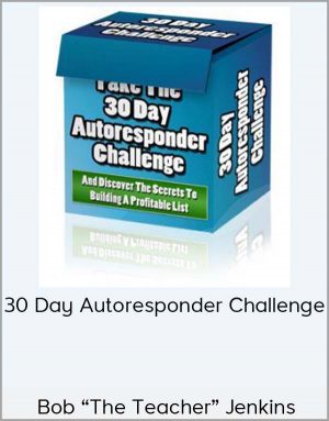 Bob "The Teacher" Jenkins - 30 Day Autoresponder Challenge