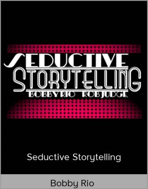 Bobby Rio - Seductive Storytelling