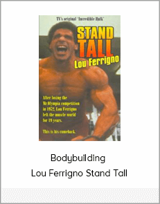 Bodybuilding - Lou Ferrigno Stand Tall