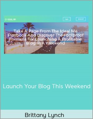 Brittany Lynch - Launch Your Blog This Weekend