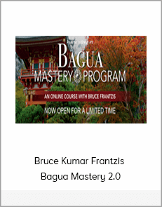 Bruce Kumar Frantzis - Bagua Mastery 2.0