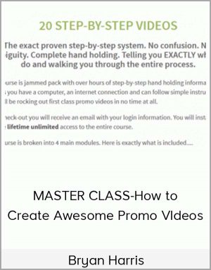 Bryan Harris - MASTER CLASS-How To Create Awesome Promo VIdeos