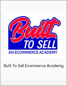 Built To Sell Ecommerce Academy