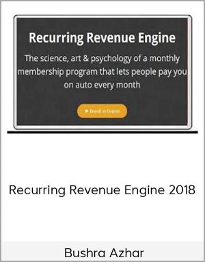 Bushra Azhar - Recurring Revenue Engine 2018