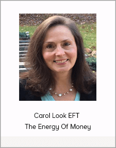 Carol Look EFT - The Energy Of Money