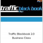 Chad Hamzeh & Knowledge.ly - Traffic Blackbook 2.0: Business Class