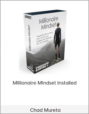 Chad Mureta - Millionaire Mindset Installed