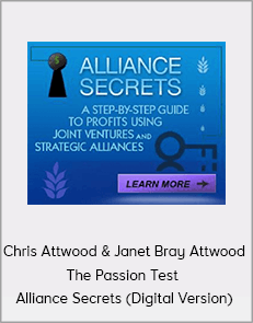 Chris Attwood & Janet Bray Attwood - The Passion Test - Alliance Secrets (Digital Version)