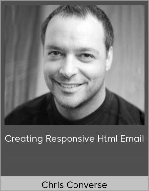 Chris Converse - Creating Responsive Html Email