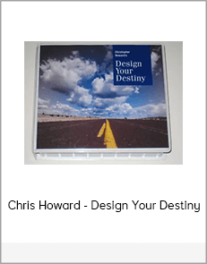 Chris Howard - Design Your Destiny