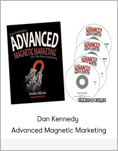 Dan Kennedy - Advanced Magnetic Marketing