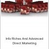 Dan Kennedy - Info Riches And Advanced Direct Marketing