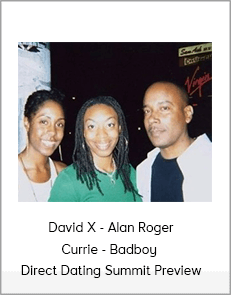 David X - Alan Roger Currie - Badboy - Direct Dating Summit Preview