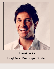 Derek Rake - Boyfriend Destroyer System