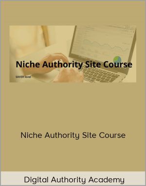 Digital Authority Academy - Niche Authority Site Course