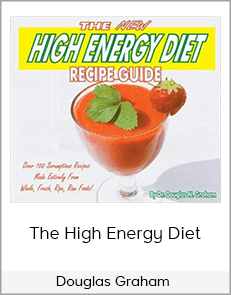 Douglas Graham - The High Energy Diet