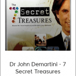 Dr John Demartini - 7 Secret Treasures