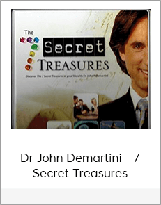 Dr John Demartini - 7 Secret Treasures