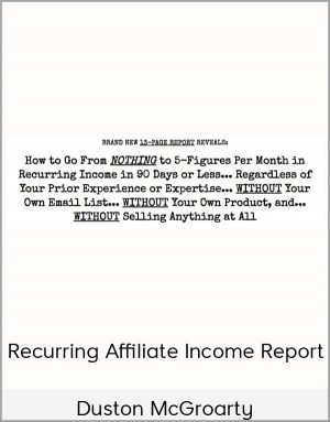 Duston McGroarty - Recurring Affiliate Income Report