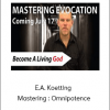 E.A. Koetting - Mastering Evocation: Omnipotence