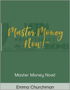 Emma Churchman - Master Money Now!