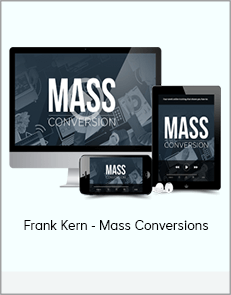 Frank Kern - Mass Conversions