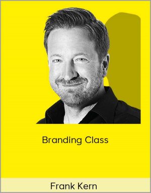 Frank Kern - Branding Class