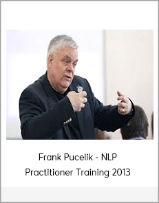 Frank Pucelik - NLP Practitioner Training 2013