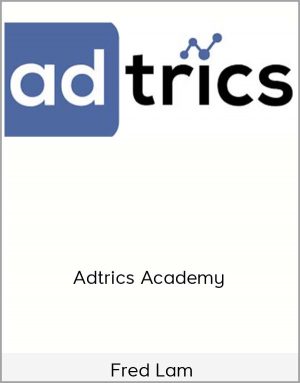 Fred Lam - Adtrics Academy