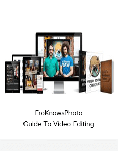 FroKnowsPhoto Guide To Video Editing