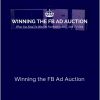 Funnel Boom - Winning the FB Ad Auction